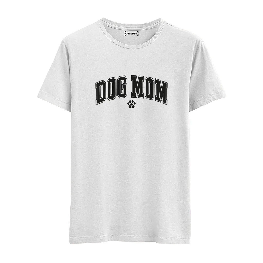 Dog Mom - Regular Tshirt